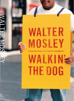 Walkin' the Dog - Walter Mosley