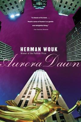 Aurora Dawn - Herman Wouk