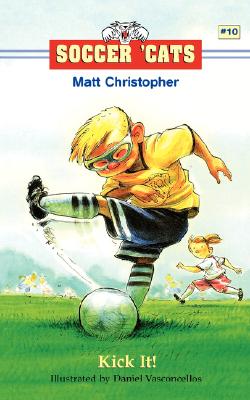 Kick It! - Matt Christopher