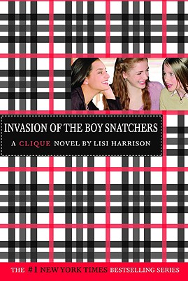 Invasion of the Boy Snatchers - Lisi Harrison