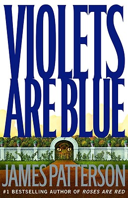 Violets Are Blue - James Patterson