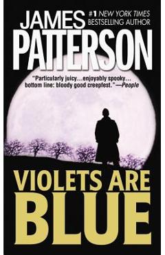 Poza produsului Violets Are Blue - James Patterson