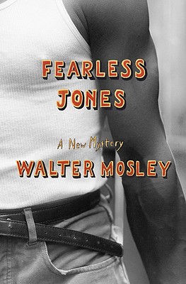 Fearless Jones - Walter Mosley