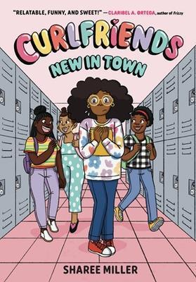 Curlfriends: New in Town (a Graphic Novel) - Sharee Miller