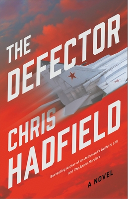 The Defector - Chris Hadfield