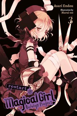 Magical Girl Raising Project, Vol. 3 (Light Novel): Restart II - Asari Endou