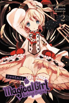 Magical Girl Raising Project, Vol. 2 (Light Novel): Restart I - Asari Endou