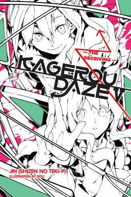 Kagerou Daze, Vol. 5 (Light Novel): The Deceiving - Jin (shizen No Teki-p)