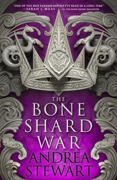 Coperta cărții 'The Bone Shard War - Andrea Stewart'