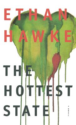 Coperta cărții 'The Hottest State - Ethan Hawke'