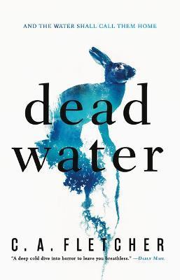 Dead Water - C. A. Fletcher