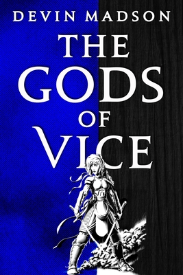 The Gods of Vice - Devin Madson