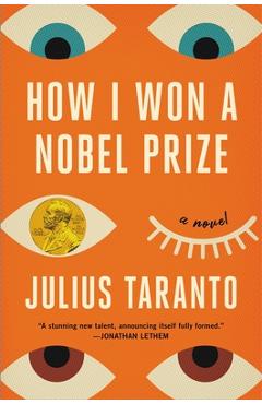 Poza produsului How I Won a Nobel Prize - Julius Taranto