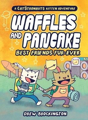 Waffles and Pancake: Best Friends Fur-Ever (a Graphic Novel) - Drew Brockington