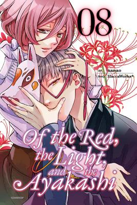 Of the Red, the Light, and the Ayakashi, Vol. 8 - Haccaworks*