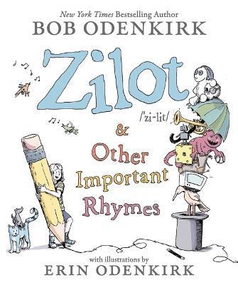 Zilot & Other Important Rhymes - Bob Odenkirk