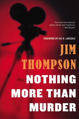Nothing More Than Murder - Jim Thompson