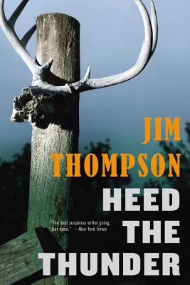 Heed the Thunder - Jim Thompson