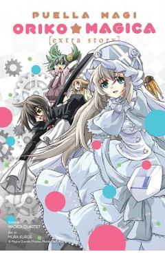 Coperta cărții 'Puella Magi Oriko Magica: Extra Story - Magica Quartet'