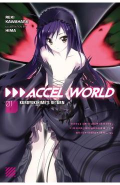 Coperta cărții 'Accel World, Vol. 1 (Light Novel): Kuroyukihime's Return - Reki Kawahara'