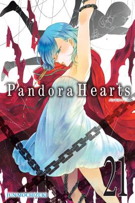 Pandorahearts, Vol. 21 - Jun Mochizuki