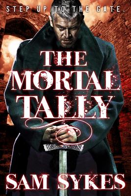 The Mortal Tally - Sam Sykes
