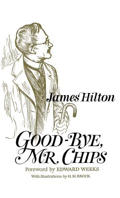 Good-Bye, Mr. Chips - James Hilton