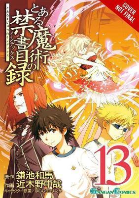 A Certain Magical Index, Vol. 13 (Manga) - Kazuma Kamachi