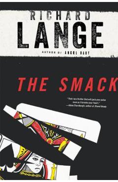 Coperta cărții 'The Smack - Richard Lange'