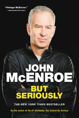 But Seriously - John Mcenroe