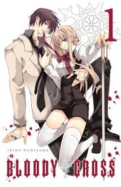 Coperta cărții 'Bloody Cross, Vol. 1 - Shiwo Komeyama'