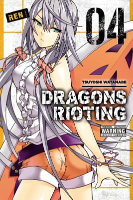 Dragons Rioting, Volume 4 - Tsuyoshi Watanabe
