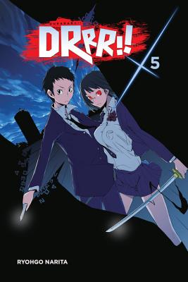 Durarara!!, Vol. 5 (Light Novel) - Ryohgo Narita