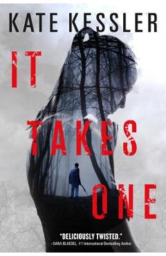 Coperta cărții 'It Takes One - Kate Kessler'