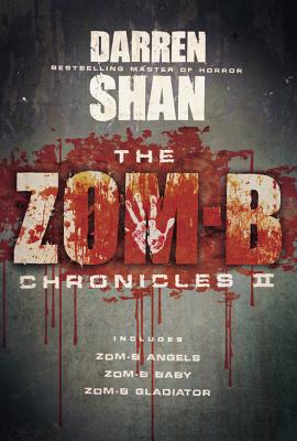 The Zom-B Chronicles II - Darren Shan