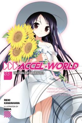 Accel World, Vol. 3 (Light Novel): The Twilight Marauder - Reki Kawahara