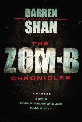 The Zom-B Chronicles - Darren Shan