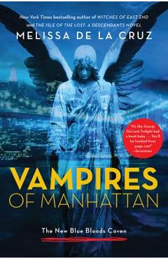 Coperta cărții 'Vampires of Manhattan: The New Blue Bloods Coven - Melissa De La Cruz'