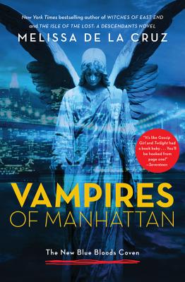 Coperta cărții 'Vampires of Manhattan: The New Blue Bloods Coven - Melissa De La Cruz'