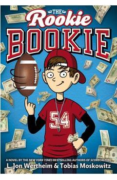 Poza produsului The Rookie Bookie - L. Jon Wertheim