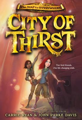 City of Thirst - Carrie Ryan