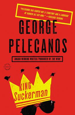 King Suckerman - George P. Pelecanos