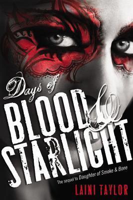Days of Blood & Starlight - Laini Taylor