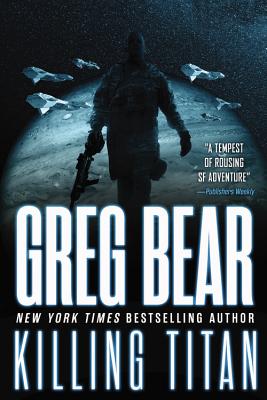 Killing Titan - Greg Bear