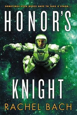 Honor's Knight - Rachel Bach