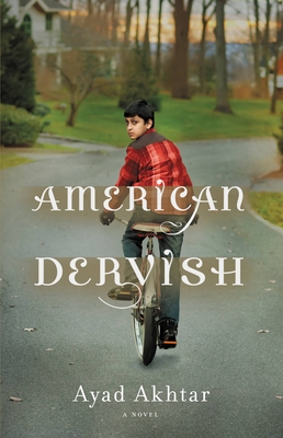 Coperta cărții 'American Dervish - Ayad Akhtar'