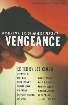 Mystery Writers of America Presents Vengeance - Lee Child