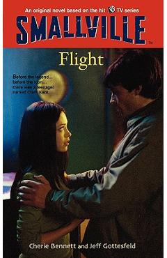 Coperta cărții 'Smallville #3: Flight - Cherie Bennett'