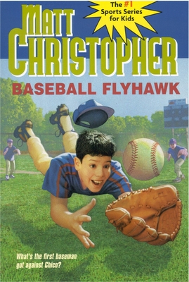 Baseball Flyhawk - Matt Christopher