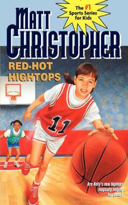 Red-Hot Hightops - Matt Christopher